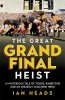 the-great-grand-final-heist.jpg