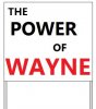 THE_POWER_OF_WAYNE.jpg