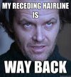 MY receding hairline is Way back - Nicholson - quickmeme