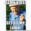 kids get off my lawn.jpg